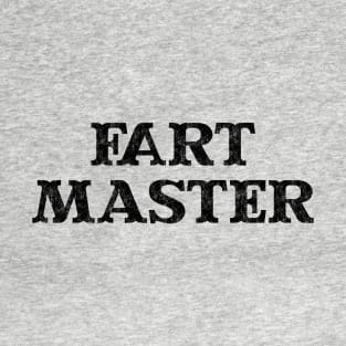 Funny Slogan Fart Master Ver.2 T-Shirt